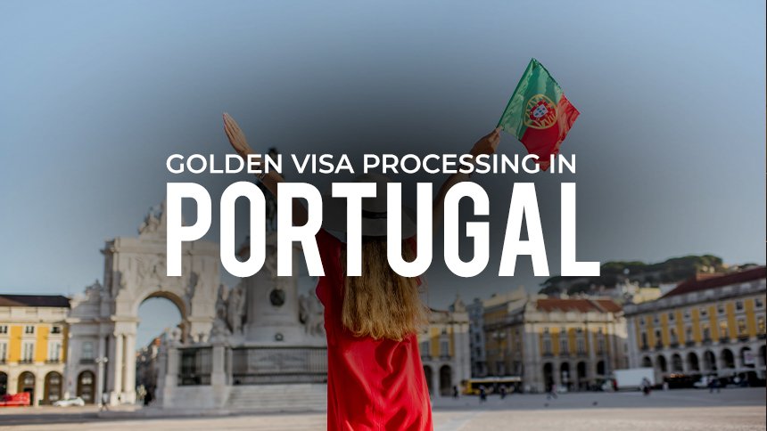 Portugal Golden Visa Processing Time