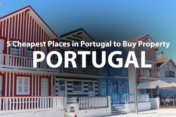 5 Cheapest Places in Portugal to Buy Property