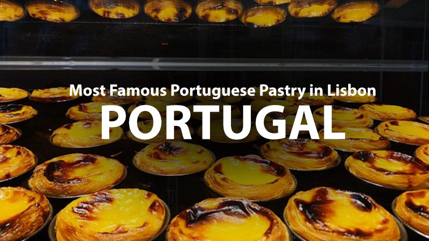 Portuguese Pastry in Lisbon