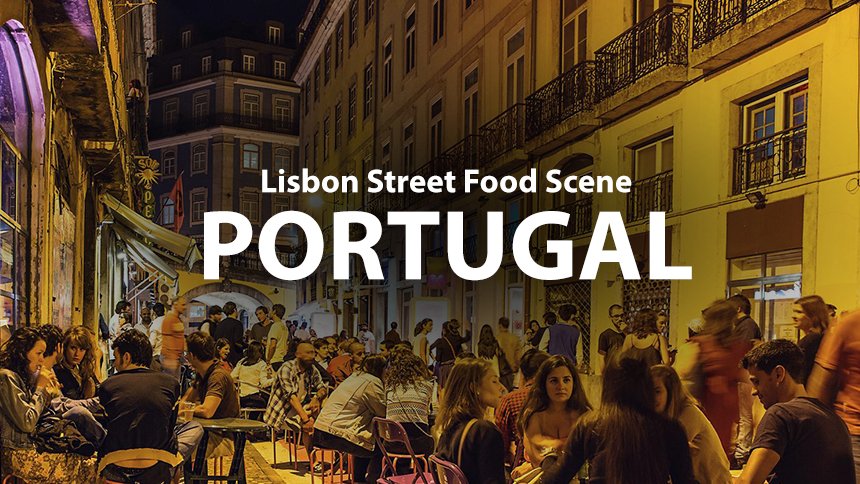 Lisbon Street Food Scene