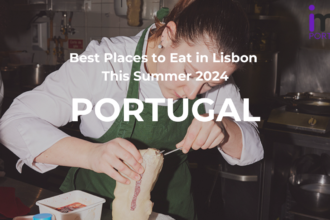 Best Places to Eat in Lisbon This Summer 2024