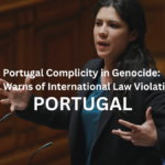 Portugal Complicity in Genocide: BE Warns of International Law Violation