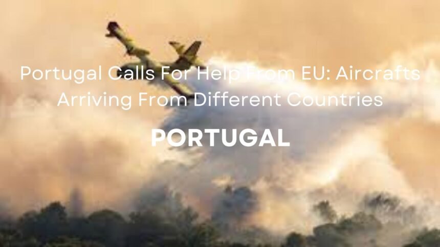 Portugal Calls For Help From EU