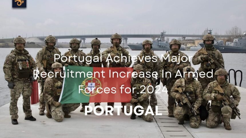 Portugal Armed Forces Recruitment Increase