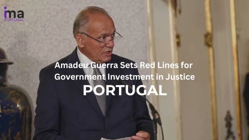 Amadeu Guerra Sets Red Lines for Government Investment in Justice