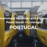 Government Renames and Expands Portugal Passe Social + Coverage