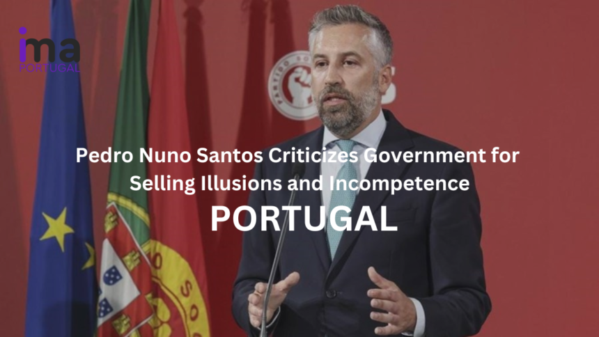 Pedro Nuno Santos Criticizes Government for Selling Illusions and Incompetence