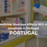 Portugal Medicine Shortage Affects 90% of Hospitals