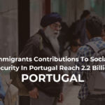 Immigrants Contributions to Social Security In Portugal Reach 2.2 Billion