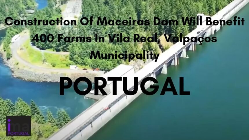 Maceiras dam Vila Real