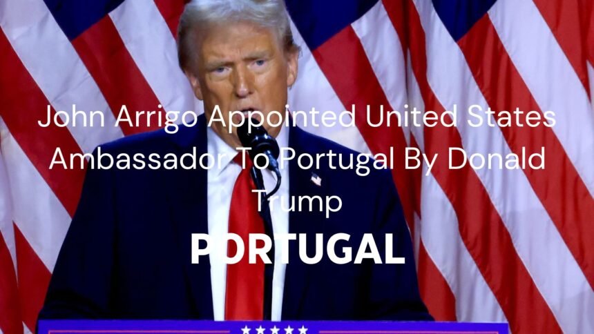 United States Ambassador To Portugal