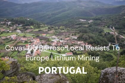 Covas Do Barroso Resists To Lithium Mining