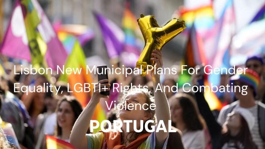 Lisbon New Municipal Plans For Gender Equality