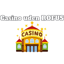 Spil Casino Uden Om Rufus Din Guide Til Online Spil 1210499691
